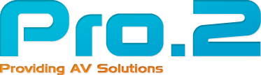 Pro2 - Providing AV Solutions